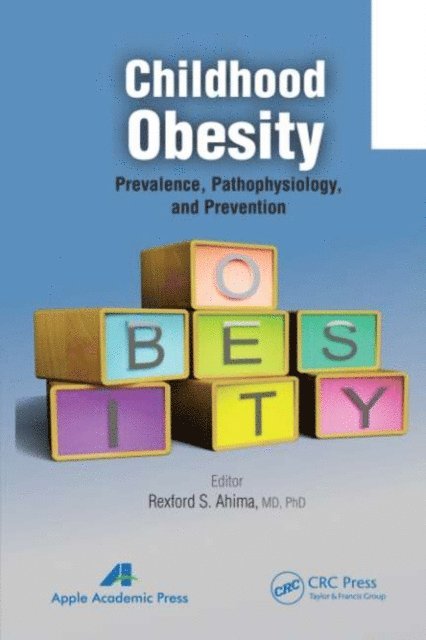 Rexford S. Ahima - Childhood Obesity, E-bok