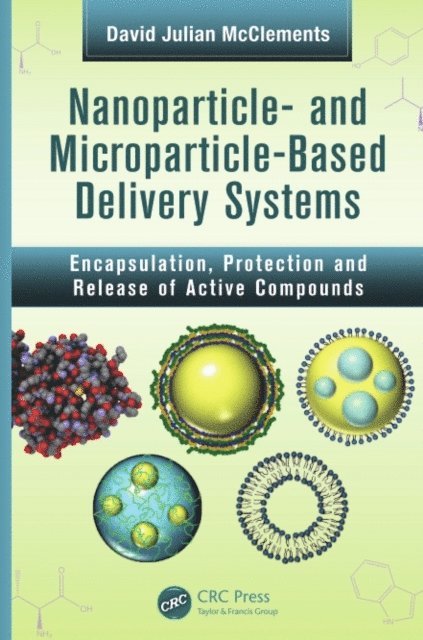 David Julian McClements - Nanoparticle- and Microparticle-based Delivery Systems, E-bok