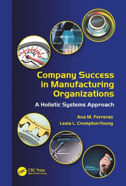 Lesia L. Crumpton-Young, Ana M. Ferreras - Company Success in Manufacturing Organizations, E-bok