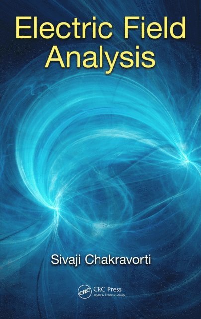 Sivaji Chakravorti - Electric Field Analysis, E-bok