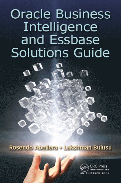 Lakshman Bulusu, Rosendo Abellera - Oracle Business Intelligence and Essbase Solutions Guide, E-bok. Tillgänglighet: Lägg i varukorg
