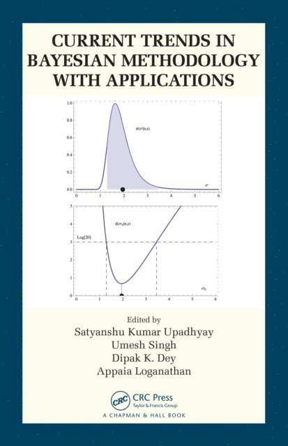 Appaia Loganathan, Dipak K. Dey, Umesh Singh, Satyanshu K. Upadhyay - Current Trends in Bayesian Methodology with Applications, E-bok