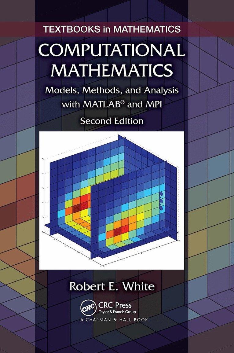 Robert E. White - Computational Mathematics, E-bok