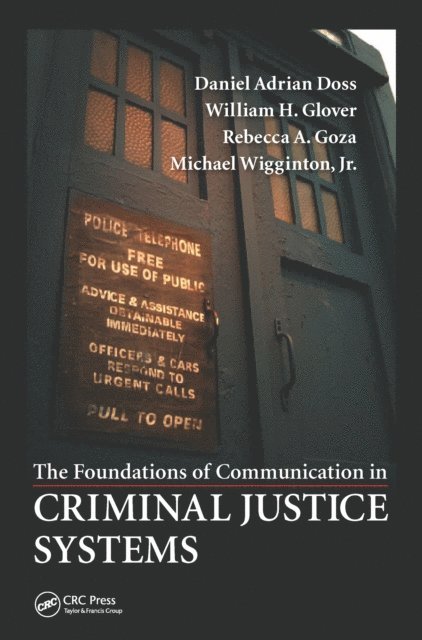 Jr. Wigginton, Rebecca A. Goza, Jr. Glover, Daniel Adrian Doss - Foundations of Communication in Criminal Justice Systems, E-bok