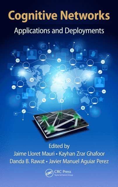 Javier Manuel Aguiar Perez, Danda B. Rawat, Kayhan Zrar Ghafoor, Jaime Lloret Mauri - Cognitive Networks, E-bok