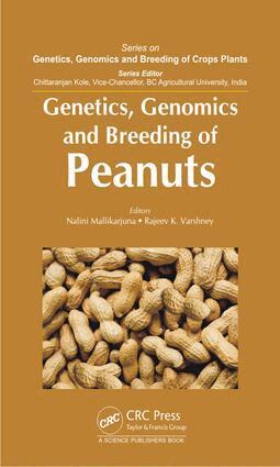 Nalini Mallikarjuna, Rajeev K. Varshney - Genetics, Genomics and Breeding of Peanuts, E-bok