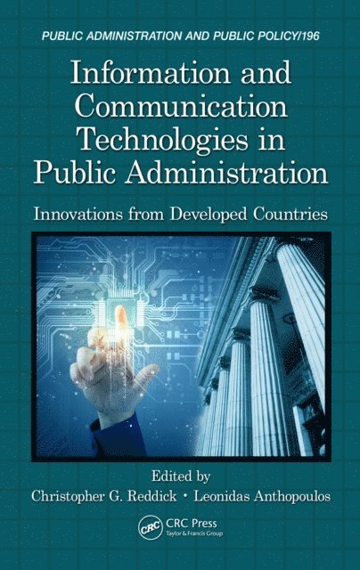 Leonidas Anthopoulos, Christopher Reddick - Information and Communication Technologies in Public Administration, E-bok