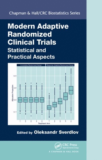 Oleksandr Sverdlov - Modern Adaptive Randomized Clinical Trials, E-bok