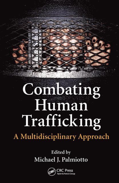 Michael J. Palmiotto - Combating Human Trafficking, E-bok