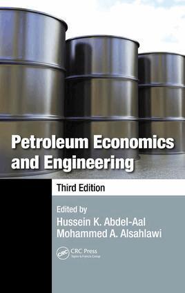 Hussein K. Abdel-Aal, Mohammed A. Alsahlawi - Petroleum Economics and Engineering, E-bok