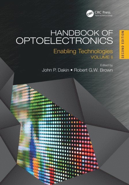 Robert G. W. Brown, John P. Dakin - Handbook of Optoelectronics, E-bok