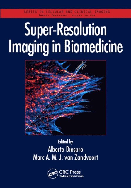 Marc A. M. J. van Zandvoort, Alberto Diaspro - Super-Resolution Imaging in Biomedicine, E-bok