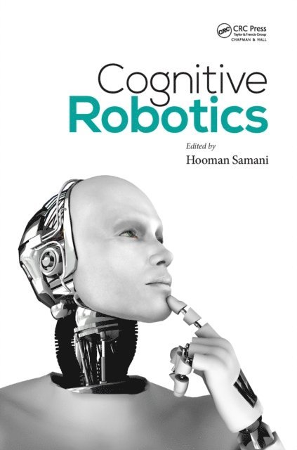 Hooman Samani - Cognitive Robotics, E-bok