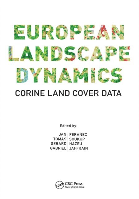 Gabriel Jaffrain, Gerard Hazeu, Tomas Soukup, Jan Feranec - European Landscape Dynamics, E-bok. Tillgänglighet: Lägg i varukorg