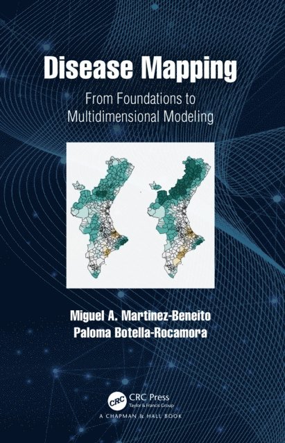 Paloma Botella-Rocamora, Miguel A. Martinez-Beneito - Disease Mapping, E-bok. Tillgänglighet: Lägg i varukorg