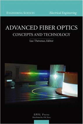 Luc Thevenaz - Advanced Fiber Optics, E-bok