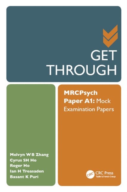 Basant Puri, Ian Treasaden, Roger Ho, Cyrus Ho, Melvyn Zhang - Get Through MRCPsych Paper A1, E-bok