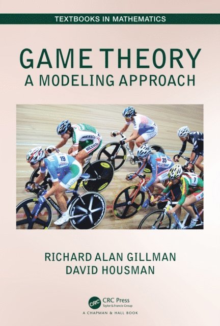 David Housman, Richard Alan Gillman - Game Theory, E-bok