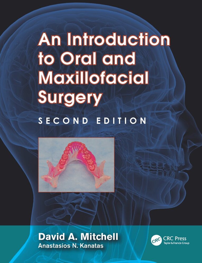 David A. Mitchell, Anastasios Kanatas - Introduction to Oral and Maxillofacial Surgery, Häftad