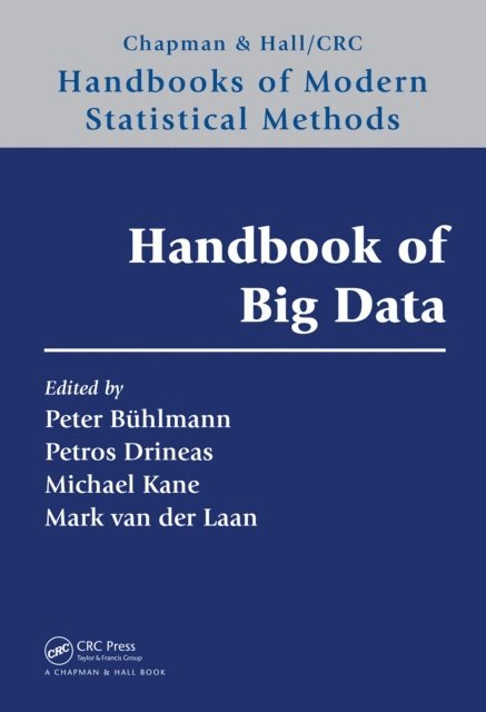 Mark van der Laan, Michael Kane, Petros Drineas, Peter Buhlmann - Handbook of Big Data, E-bok