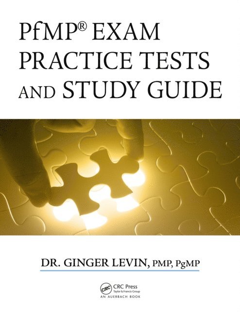 PgMP Ginger Levin, PMP - PfMP(R) Exam Practice Tests and Study Guide, E-bok
