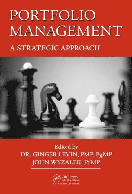 PgMP Ginger Levin, PMP, John Wyzalek - Portfolio Management, E-bok