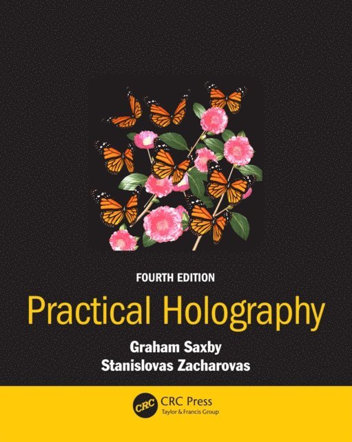 Stanislovas Zacharovas, Graham Saxby - Practical Holography, E-bok
