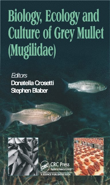 Stephen J. M. Blaber, Donatella Crosetti - Biology, Ecology and Culture of Grey Mullets (Mugilidae), E-bok
