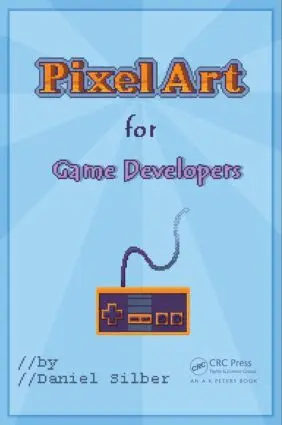 Pixel Art for Game Developers