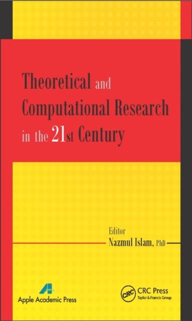 Nazmul Islam - Theoretical and Computational Research in the 21st Century, E-bok