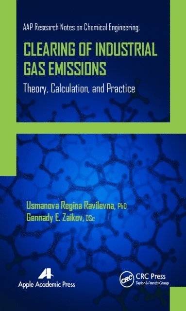 Gennady E. Zaikov, Usmanova Regina Ravilevna - Clearing of Industrial Gas Emissions, E-bok