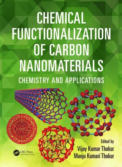 Manju Kumari Thakur, Vijay Kumar Thakur - Chemical Functionalization of Carbon Nanomaterials, E-bok