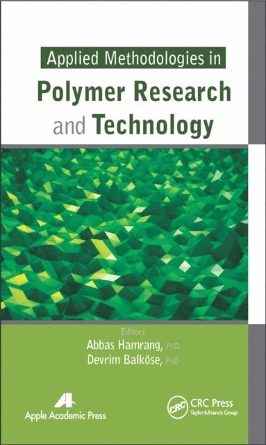 Devrim Balkose, Abbas Hamrang - Applied Methodologies in Polymer Research and Technology, E-bok