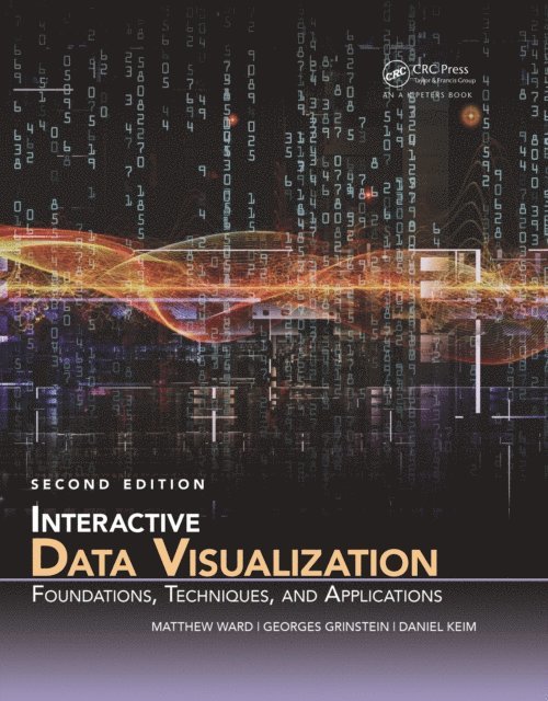 Daniel Keim, Georges Grinstein, Matthew O. Ward - Interactive Data Visualization, E-bok