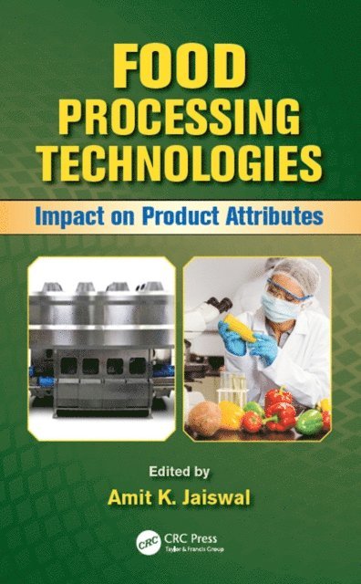 Amit K. Jaiswal - Food Processing Technologies, E-bok