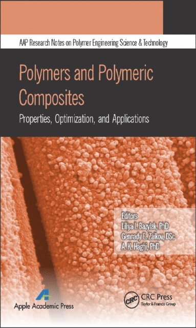 A. K. Haghi, Gennady E. Zaikov, Liliya I. Bazylak - Polymers and Polymeric Composites, E-bok