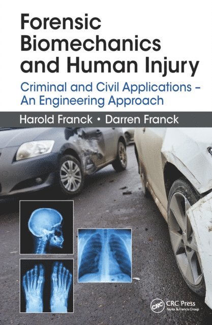 Darren Franck, Harold Franck - Forensic Biomechanics and Human Injury, E-bok. Tillgänglighet: Lägg i varukorg