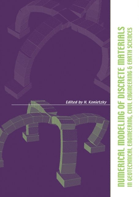 Heinz Konietzky - Numerical Modelling of Discrete Materials in Geotechnical Engineering, Civil Engineering and Earth Sciences, E-bok. Tillgänglighet: Lägg i varukorg