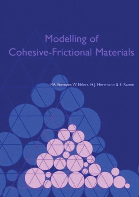 E. Ramm, H.J. Hermann, W. Ehlers, P.A. Vermeer - Modelling of Cohesive-Frictional Materials, E-bok