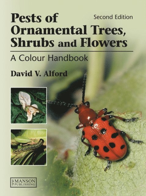 David V Alford - Pests of Ornamental Trees, Shrubs and Flowers, E-bok