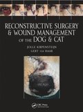 Reconstructive Surgery and Wound Management of the Dog and Cat
