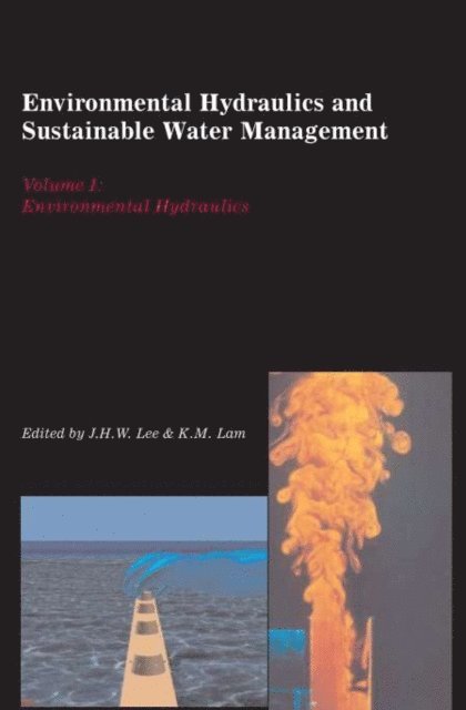 K.M. Lam, J.H.W. Lee - Environmental Hydraulics and Sustainable Water Management, Two Volume Set, E-bok