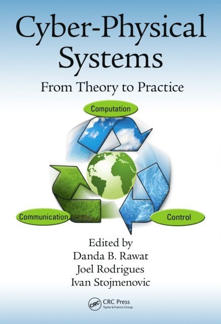 Ivan Stojmenovic, Joel J.P.C. Rodrigues, Danda B. Rawat - Cyber-Physical Systems, E-bok