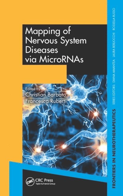 Francesca Ruberti, Christian Barbato - Mapping of Nervous System Diseases via MicroRNAs, E-bok