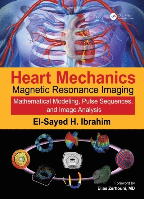 El-Sayed H. Ibrahim - Heart Mechanics, E-bok