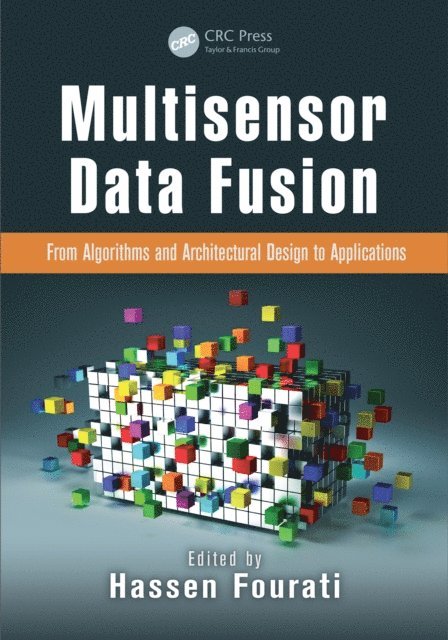 Hassen Fourati - Multisensor Data Fusion, E-bok