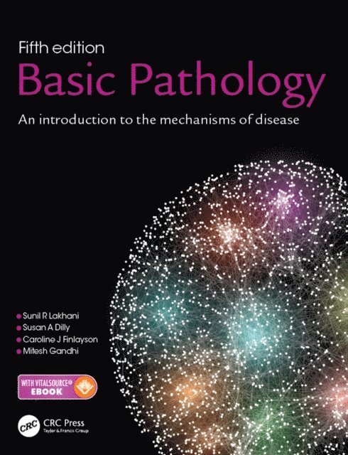 Mitesh Gandhi, Susan A. Dilly, Caroline J. Finlayson, Sunil R. Lakhani - Basic Pathology, E-bok