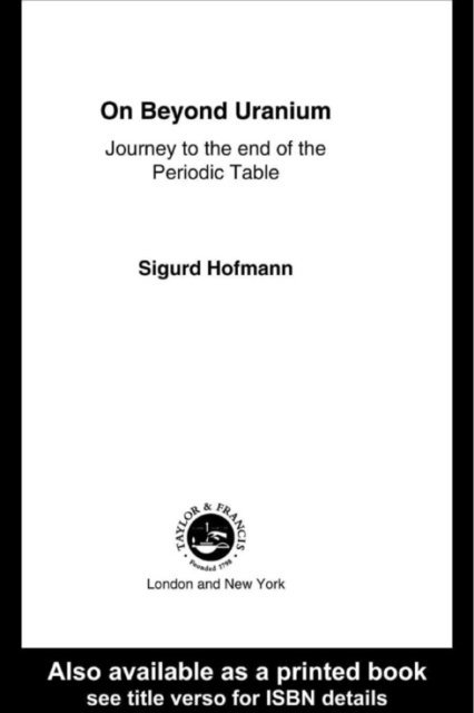 Sigurd Hofmann - On Beyond Uranium, E-bok