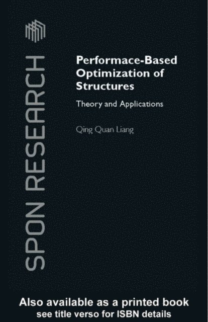 Qing Quan Liang - Performance-Based Optimization of Structures, E-bok