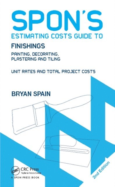 Bryan Spain - Spon's Estimating Costs Guide to Finishings, E-bok